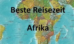 Beste Reisezeit für Länder in Afrika