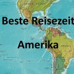 Beste Reisezeit für Länder in Amerika