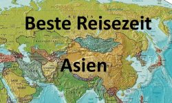 Beste Reisezeit für Länder in Asien