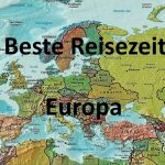 Beste Reisezeit für Länder in Europa