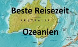 Beste Reisezeit für Ozeanien und Australien